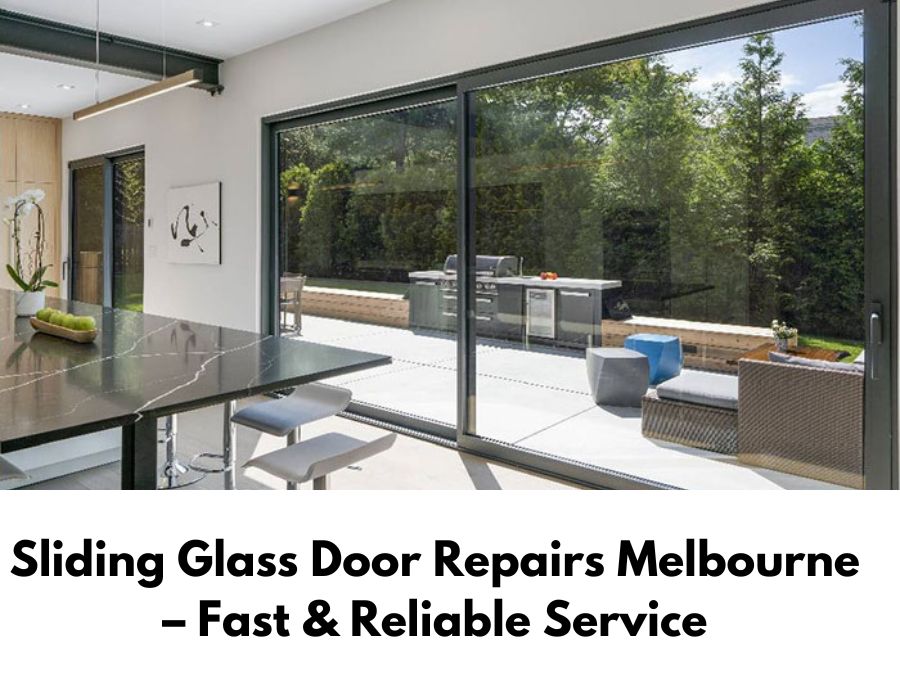 Sliding Glass Door Repairs Melbourne %E2%80%93 Fast Reliable Service