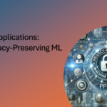 Privacy-Preserving Machine Learning Techniques 3 Privacy-Preserving Machine Learning Techniques