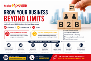 Why Is Make My Vyapar the Best B2B Portal in India for Your Business? 1 Why Is Make My Vyapar the Best B2B Portal in India for Your Business?