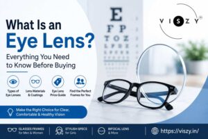 What Are Eye Lens? Everything You Need to Know Before Buying 1 What Are Eye Lens? Everything You Need to Know Before Buying