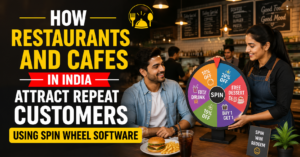How Restaurants and Cafes in India Attract Repeat Customers Using Spin Wheel Software