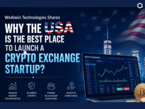 WeAlwin Technologies Shares Why the USA Is the Best Place to Launch a Crypto Exchange Startup? 1 WeAlwin Technologies Shares Why the USA Is the Best Place to Launch a Crypto Exchange Startup?
