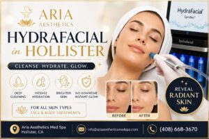 Why Choose a Hydrafacial in Hollister for Radiant Skin
