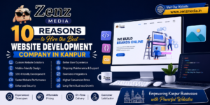 10 Reasons to Hire the Best Website Development Company in Kanpur 1 10 Reasons to Hire the Best Website Development Company in Kanpur