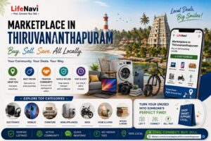 Marketplace in Thiruvananthapuram: Buy and Sell Locally with Ease | LifeNavi 1 Marketplace in Thiruvananthapuram: Buy and Sell Locally with Ease | LifeNavi