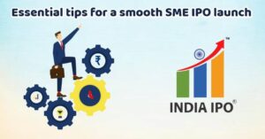 How to Launch an SME IPO with Expert Guidance from India IPO 1 How to Launch an SME IPO with Expert Guidance from India IPO