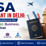 Visa Consultant in Delhi: Professional Guidance for Study, Tourist, Business, and Work Visas