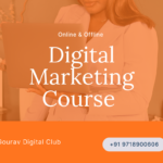 Learn From Gourav Digital Club: Why It Makes Perfect Sense To Learn Digital Marketing From Them 3 Learn From Gourav Digital Club: Why It Makes Perfect Sense To Learn Digital Marketing From Them