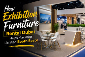 How Exhibition Furniture Rental Dubai Helps Maximize Limited Booth Space 1 How Exhibition Furniture Rental Dubai Helps Maximize Limited Booth Space