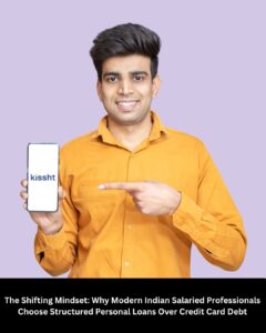 The Shifting Mindset: Why Modern Indian Salaried Professionals Choose Structured Personal Loans Over Credit Card Debt