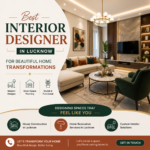 Best Interior Designer in Lucknow for Beautiful Home Transformations 3 Best Interior Designer in Lucknow for Beautiful Home Transformations