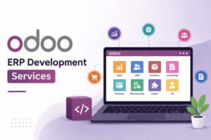 The Ultimate Guide to Odoo ERP Development Services: Benefits, Process & Best Practices
