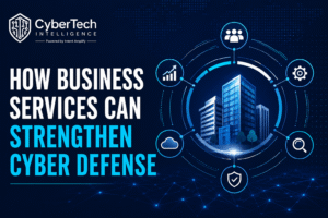 How Business Services Can Strengthen Cyber Defense 1 How Business Services Can Strengthen Cyber Defense