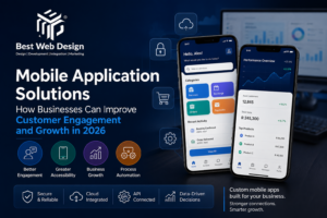 Mobile Application Solutions: How Businesses Can Improve Customer Engagement and Growth in 2026 1 Mobile Application Solutions: How Businesses Can Improve Customer Engagement and Growth in 2026