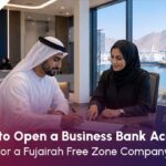 How to Open a Business Bank Account for a Fujairah Free Zone Company 3 How to Open a Business Bank Account for a Fujairah Free Zone Company