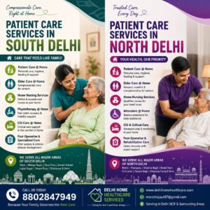 Recovering at Home: Why Patient Care Services in South Delhi and North Delhi Are Changing Family Healthcare 1 Recovering at Home: Why Patient Care Services in South Delhi and North Delhi Are Changing Family Healthcare