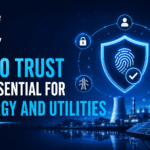 Why Zero Trust Is Essential for Energy and Utilities