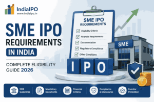 SME IPO Requirements in India | Complete Eligibility Guide 2026 1 SME IPO Requirements in India | Complete Eligibility Guide 2026