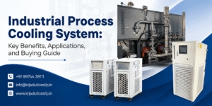 Industrial Process Cooling System: Key Benefits, Applications, and Buying Guide