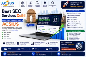 Best SEO Services Delhi – Grow Your Business with ACSIUS 1 Best SEO Services Delhi – Grow Your Business with ACSIUS