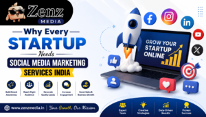 Why Every Startup Needs Social Media Marketing Services India