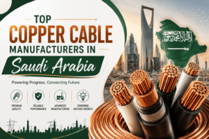 Top Copper Cable Manufacturers in Saudi Arabia: Innovate Guide 1 Top Copper Cable Manufacturers in Saudi Arabia: Innovate Guide