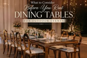 What to Consider Before You Rent Dining Tables for Outdoor Events 1 What to Consider Before You Rent Dining Tables for Outdoor Events