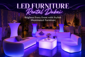 LED Furniture Rental Dubai: Brighten Every Event with Stylish Illuminated Furniture 1 LED Furniture Rental Dubai: Brighten Every Event with Stylish Illuminated Furniture