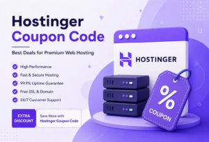 Hostinger Coupon Code: Get the Best Hosting Deal for Your Website