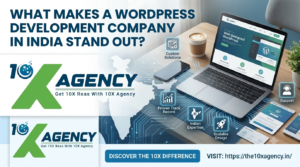 What Makes a WordPress Development Company in India Stand Out? 1 What Makes a WordPress Development Company in India Stand Out?