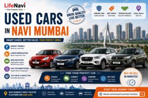 Used Cars in Navi Mumbai: Find a Good Second-Hand Car with LifeNavi