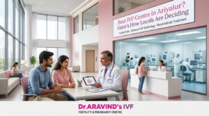 Best IVF Centre in Ariyalur? Here's How Locals Are Deciding 1 Best IVF Centre in Ariyalur? Here’s How Locals Are Deciding