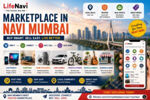 Marketplace in Navi Mumbai: Buy and Sell Locally with LifeNavi