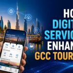 How Digital Services Enhance GCC Tourism