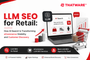 LLM SEO for Retail: How AI Search Is Transforming eCommerce Visibility and Customer Discovery 1 LLM SEO for Retail: How AI Search Is Transforming eCommerce Visibility and Customer Discovery