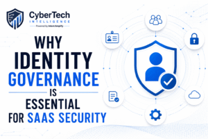 Why Identity Governance Is Essential for SaaS Security 1 Why Identity Governance Is Essential for SaaS Security
