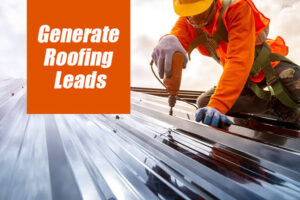 How to Get Exclusive Roofing and HVAC Leads That Actually Convert
