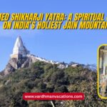 Sammed Shikharji Yatra: A Spiritual Odyssey on India’s Holiest Jain Mountain
