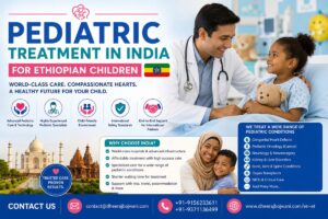 Pediatric Treatment in India for Ethiopian Children: What Parents Need to Know (2026 Guide)