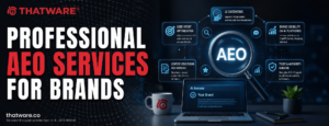 Professional AEO Services for Brands | AI-Powered AEO Optimization Services by Thatware LLP