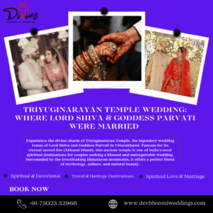 Best Time for Triyuginarayan Temple Wedding in Uttarakhand