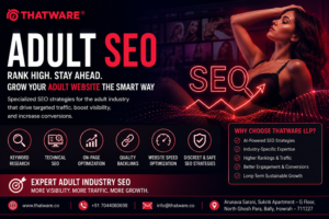 Adult SEO Strategies: Building Powerful Online Visibility for the Adult Industry