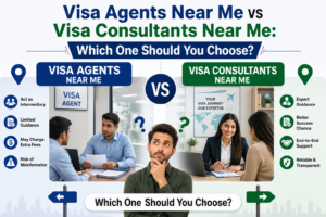 Visa Agents Near Me vs Visa Consultants Near Me: Which One Should You Choose?