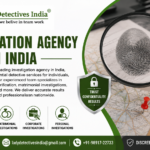 Best Detective Agency in India: Trusted Detective Agency in Delhi & Gurgaon