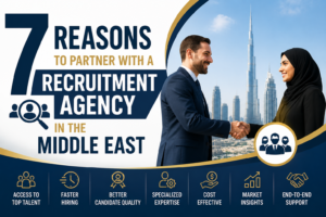 7 Reasons to Partner with a Recruitment Agency in the Middle East 1 7 Reasons to Partner with a Recruitment Agency in the Middle East