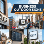 Business Outdoor Signs: A Complete Guide to Attracting More Customers