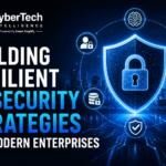 Building Resilient AI Security Strategies for Modern Enterprises