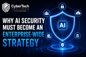 Why AI Security Must Become an Enterprise-Wide Strategy 1 Why AI Security Must Become an Enterprise-Wide Strategy