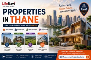 Properties in Thane: Find Your Perfect Home with LifeNavi