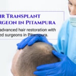 Choosing the Right Hair Transplant Surgeon in Delhi: A Simple Guide for Patients